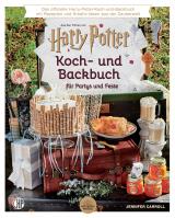 Cover-Bild Ein offizielles Harry Potter Koch- und Backbuch für Partys und Feste mit Rezepten und Kreativ-Ideen aus der Zauberwelt,