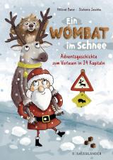 Cover-Bild Ein Wombat im Schnee. Adventsgeschichte zum Vorlesen in 24 Kapiteln