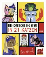 Cover-Bild Eine Geschichte der Kunst in 21 Katzen
