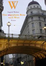Cover-Bild Eine ungeplante Reise nach Wien