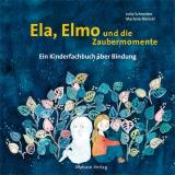 Cover-Bild Ela, Elmo und die Zaubermomente