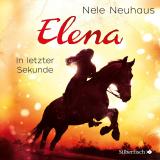 Cover-Bild Elena 7: Elena - Ein Leben für Pferde: In letzter Sekunde