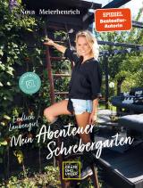 Cover-Bild Endlich Laubengirl - Mein Abenteuer Schrebergarten