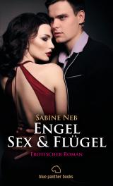 Cover-Bild Engel, Sex & Flügel | Erotischer Roman