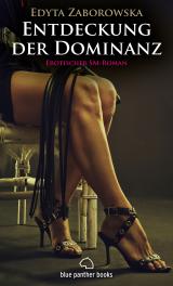 Cover-Bild Entdeckung der Dominanz | Erotischer SM-Roman