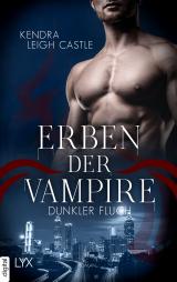 Cover-Bild Erben der Vampire - Dunkler Fluch