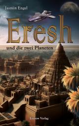 Cover-Bild Eresh und die zwei Planeten