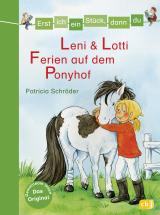 Cover-Bild Erst ich ein Stück, dann du - Leni & Lotti - Ferien auf dem Ponyhof