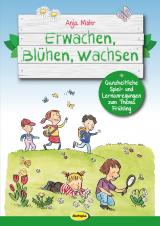 Cover-Bild Erwachen, Blühen, Wachsen
