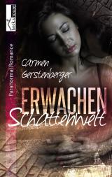 Cover-Bild Erwachen - Schattenwelt 1