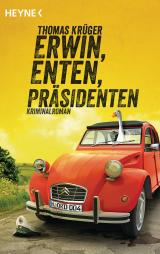 Cover-Bild Erwin, Enten, Präsidenten