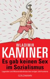 Cover-Bild Es gab keinen Sex im Sozialismus