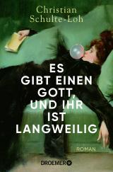 Cover-Bild Es gibt einen Gott, und ihr ist langweilig