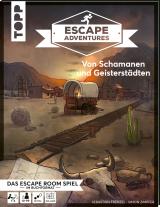Cover-Bild Escape Adventures – Von Schamanen und Geisterstädten