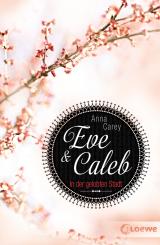 Cover-Bild Eve & Caleb 2 - In der gelobten Stadt