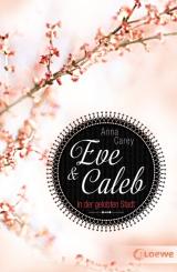 Cover-Bild Eve & Caleb – In der gelobten Stadt