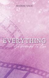 Cover-Bild EVERYTHING - We Pretended To Love (EVERYTHING - Reihe 3)