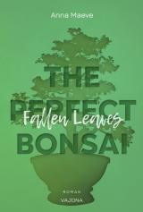 Cover-Bild Fallen Leaves (THE PERFECT BONSAI - Reihe 3)