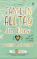 Cover-Bild Familienalltag im Flow – routiniert & entspannt