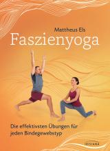 Cover-Bild Faszienyoga - Die effektivsten Übungen für jeden Bindegewebstyp