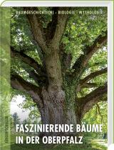 Cover-Bild Faszinierende Bäume in der Oberpfalz