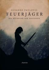 Cover-Bild Feuerjäger - Die Rückkehr der Kriegerin