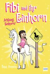 Cover-Bild Fibi und ihr Einhorn (Bd. 5) - Achtung Einhorn!, (Comics für Kinder)