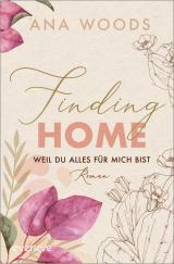 Cover-Bild Finding Home – Weil du alles für mich bist