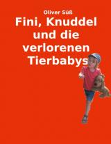 Cover-Bild Fini, Knuddel und die verlorenen Tierbabys