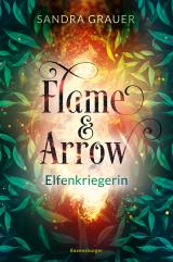 Cover-Bild Flame & Arrow, Band 2: Elfenkriegerin