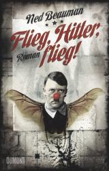 Cover-Bild Flieg, Hitler, flieg!