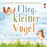 Cover-Bild Flieg, kleiner Vogel. Fly, little Bird. Spielerisch Englisch lernen