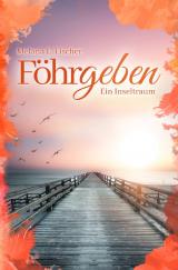 Cover-Bild Föhr Reihe / Föhrgeben Ein Inseltraum