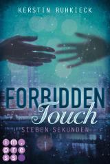 Cover-Bild Forbidden Touch 1: Sieben Sekunden