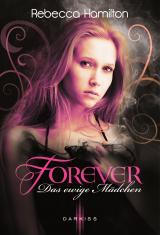Cover-Bild Forever - Das ewige Mädchen