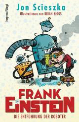 Cover-Bild Frank Einstein - Die Entführung der Roboter
