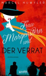 Cover-Bild Frau Morgenstern und der Verrat