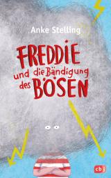 Cover-Bild Freddie und die Bändigung des Bösen