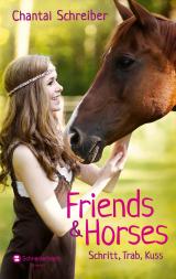 Cover-Bild Friends & Horses - Schritt, Trab, Kuss