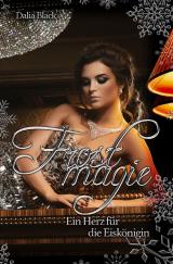 Cover-Bild Frostmagie - Ein Herz für die Eiskönigin
