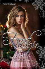 Cover-Bild Frostmagie - Zuckerkuss und Weihnachtswunsch