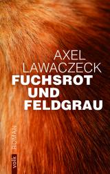 Cover-Bild Fuchsrot und Feldgrau