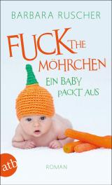 Cover-Bild Fuck the Möhrchen