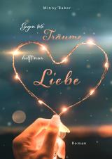 Cover-Bild Gegen tote Träume hilft nur Liebe