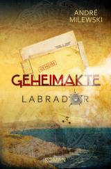 Cover-Bild Geheimakte / Geheimakte Labrador