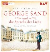 Cover-Bild George Sand und die Sprache der Liebe