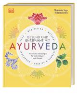 Cover-Bild Gesund und entspannt mit Ayurveda