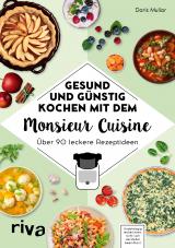 Cover-Bild Gesund und günstig kochen mit dem Monsieur Cuisine
