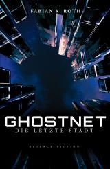 Cover-Bild Ghostnet – Die Letzte Stadt