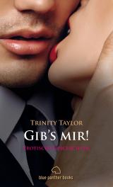 Cover-Bild Gib's mir! 7 Erotische Geschichten